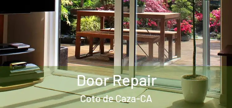 Door Repair Coto de Caza-CA