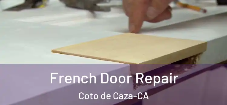 French Door Repair Coto de Caza-CA