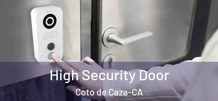 High Security Door Coto de Caza-CA