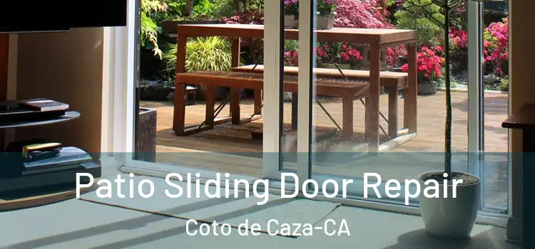 Patio Sliding Door Repair Coto de Caza-CA