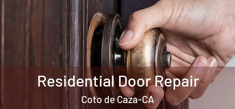 Residential Door Repair Coto de Caza-CA