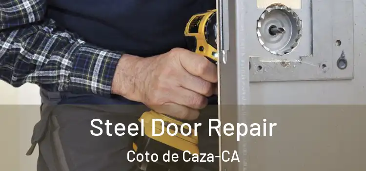 Steel Door Repair Coto de Caza-CA